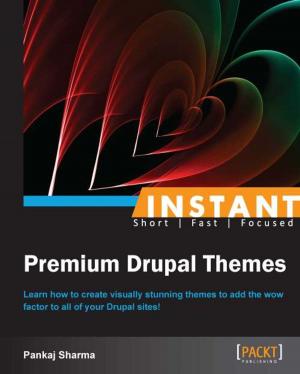 Cover of the book INSTANT Premium Drupal Themes by Surendra Mohan