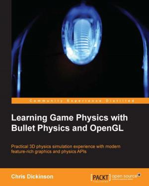 Cover of the book Learning Game Physics with Bullet Physics and OpenGL by Raydelto Hernandez