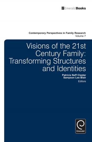 Cover of the book Visions of the 21st Century Family by Kenneth D. Lawrence, Ronald K. Klimberg