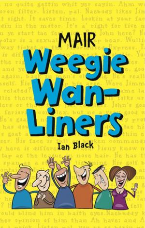 Cover of the book Mair Weegie Wan-Liners by Richard Gordon, Gordon Strachan