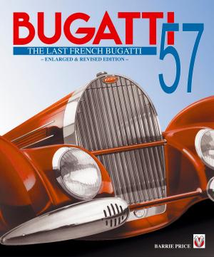Cover of the book Bugatti 57 - The Last French Bugatti by Julia Robertson, Elisabeth Pope