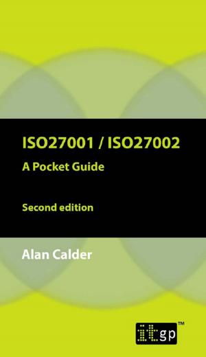 Cover of the book ISO27001/ISO27002:2013 by Jamie Lynn Cooke, BSc Engineering Psychology