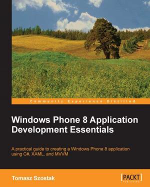 Cover of the book Windows Phone 8 Application Development Essentials by Sravani Bhattacharjee