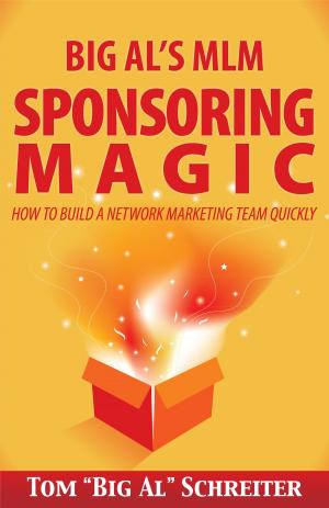 Cover of the book Big Al's MLM Sponsoring Magic by Mark Davis, Tom 