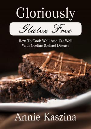 Cover of the book Gloriously Gluten Free by Jenny Ford