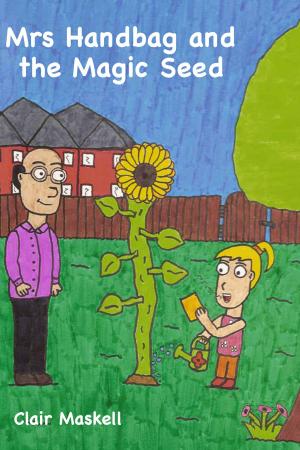 Cover of Mrs Handbag and the Magic Seed