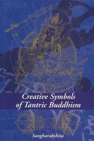 Cover of the book Creative Symbols of Tantric Buddhism by Sangharakshita