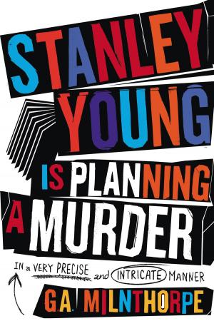 Cover of the book Stanley Young is Planning a Murder by Mel O'Dea