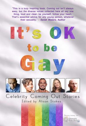 Cover of the book It's OK to be Gay by Maxim Jakubowski