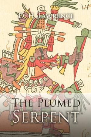 Cover of the book The Plumed Serpent by Arnold Bennett