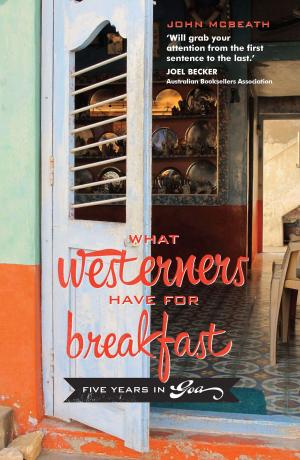 Cover of the book What Westerners Have for Breakfast by Dominique Wilson