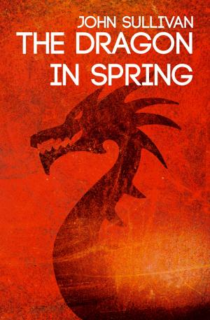 Book cover of The Dragon in Spring