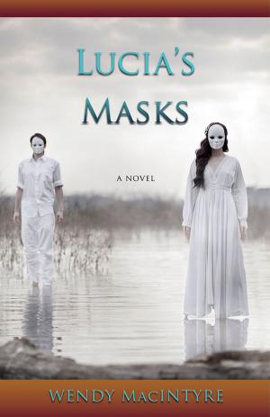 Cover of the book Lucia's Masks by Amanda Hale