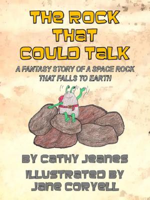 Cover of the book The Rock That Could Talk by 