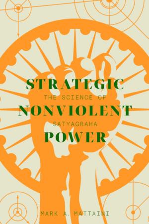Cover of the book Strategic Nonviolent Power by Lapo Cecconi