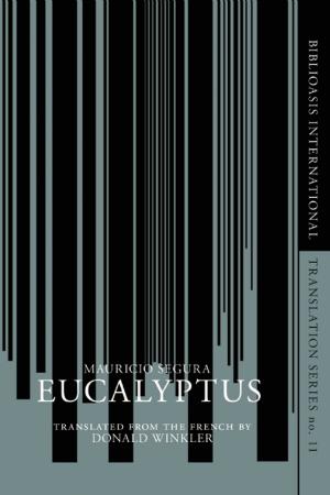 Cover of the book Eucalyptus by Hugh Hood