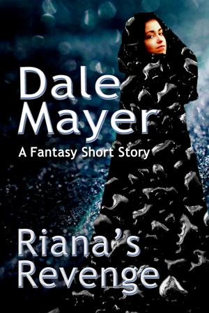 Cover of the book Riana's Revenge by Dale Mayer