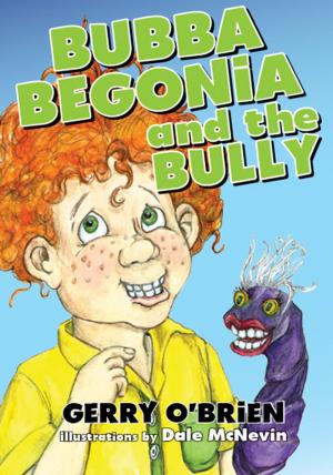 Cover of the book Bubba Begonia and the Bully by Adrian McNally Smith