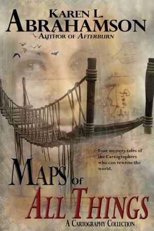 Cover of the book Maps of All Things by David Corbett