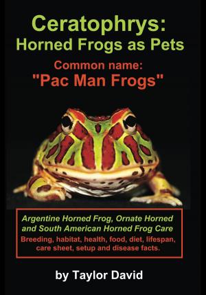 Book cover of Ceratophrys: Horned Frogs as Pets: Common name: "Pac Man Frogs"