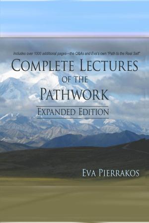 Cover of the book Complete Lectures of the Pathwork: Questions and Answers Vol.3 by Eva Pierrakos