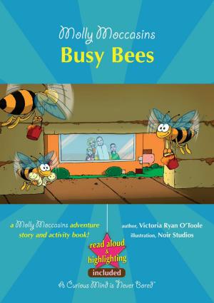 Cover of the book Molly Moccasins - Busy Bees (Read Aloud Version) by Sara Bell Welles