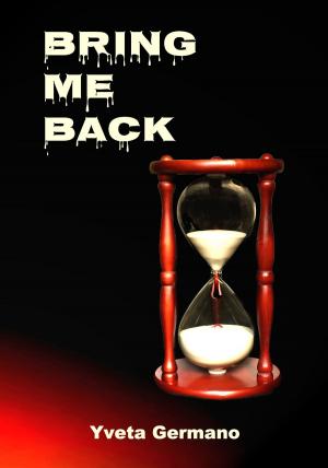 Cover of the book Bring Me Back by Rebecca Main