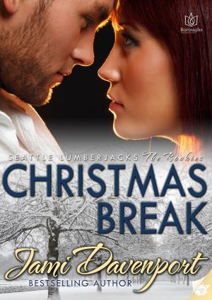 Cover of the book Christmas Break: Seattle Lumberjacks - Rookies by Katy Regnery