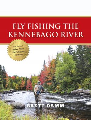 Cover of the book Fly Fishing the Kennebago River by Bob Mallard