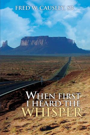 Cover of the book When First I Heard the Whisper by Jake Provance, Keith Provance