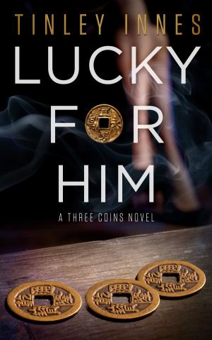 Cover of the book Lucky for Him by Mike Rognlien