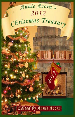 Cover of Annie Acorn's 2012 Christmas Treasury