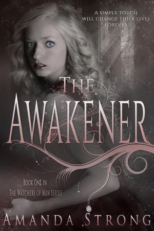 Cover of the book The Awakener by Kendra L. Saunders