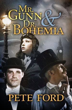 Cover of the book Mr. Gunn and Dr. Bohemia by J. Aurel Guay, Megan Oliphant, Jay Barnson