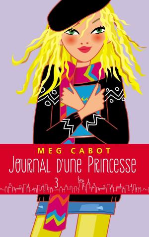 Cover of the book Journal d'une princesse - Tome 3 - Un amoureux pour Mia by Malala Yousafzai, Patricia McCormick