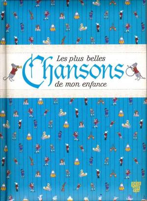 Cover of the book Les plus belles chansons de mon enfance by Collectif