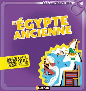 Cover of the book L'Égypte ancienne - Les Concentrés by Françoise Kretz-Idas, Brigitte Salinas