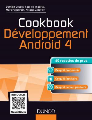 Cover of the book Cookbook Développement Android 4 by Cathy Dubois, Michel Avignon, Philippe Escudier