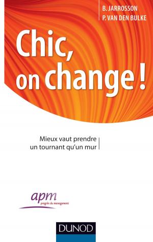 Cover of the book Chic, on change ! by Dr Roland Coutanceau, Rachid Bennegadi, Boris Cyrulnik, Pierre Canoui