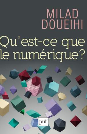 Cover of the book Qu'est-ce que le numérique ? by Michel Meyer
