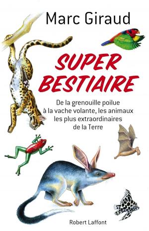 Cover of the book Super Bestiaire by Marc GIRAUD