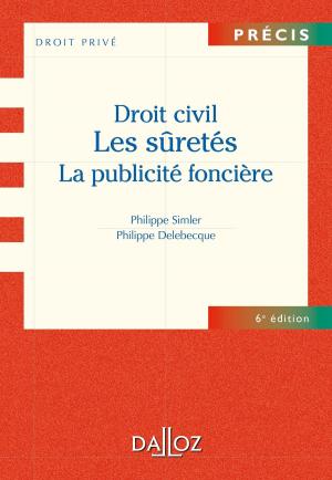 Book cover of Droit civil. Les sûretés, la publicité foncière