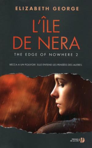 Cover of the book L'Ile de Nera - The Edge of Nowhere 2 by Guillemette de LA BORIE