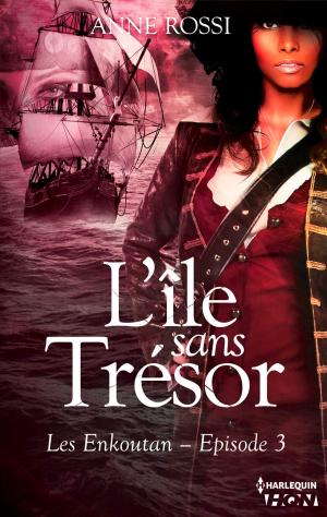 Cover of the book L'île sans trésor by A.C. Arthur, Candace Shaw, Jamie Pope, Nana Prah