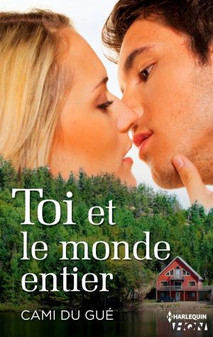 Cover of the book Toi et le monde entier by Tori Carrington