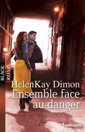 Cover of the book Ensemble face au danger by Annie Claydon, Amy Ruttan