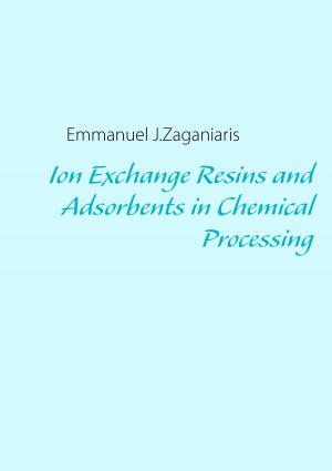 Cover of the book Ion Exchange Resins and Adsorbents in Chemical Processing by Ralph Billmann