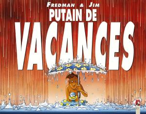 Cover of the book Putain de Vacances by René Pellos, Roland de Montaubert