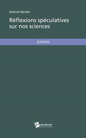 Cover of the book Réflexions spéculatives sur nos sciences by Patricia Bogey