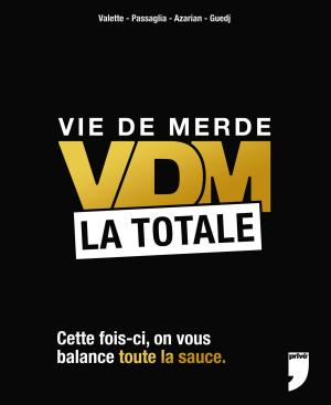Cover of the book VDM, LA TOTALE by Eric Pelletier, Jean-marie Pontaut